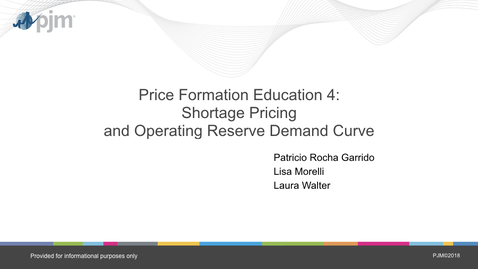 Thumbnail for Price Formation Education Session: Day 4 - Shortage Pricing and Operating Reserve Demand Curve