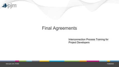 Thumbnail for entry Interconnection Process: Types of Final Agreements