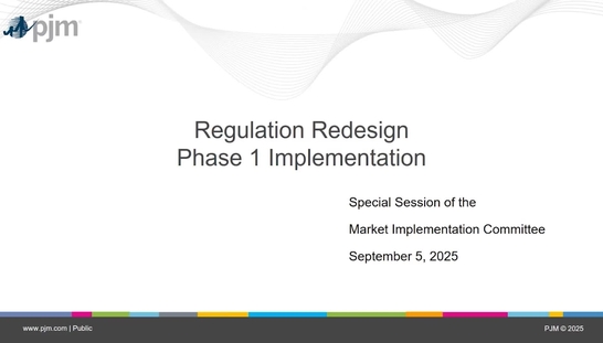 Market Implementation Committee Special Session:  Regulation Market Design Education