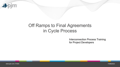 Thumbnail for entry Interconnection Process: Off Ramps to Final Agreement