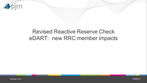 Thumbnail for Revised Reactive Reserve Check - eDART: New RRC Member Impacts