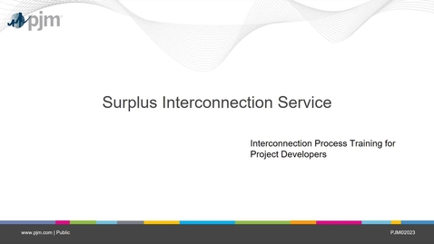 Thumbnail for entry Interconnection Process: Surplus Interconnection Service