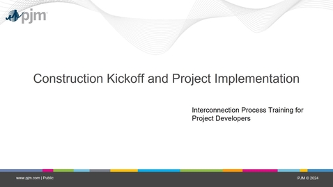 Thumbnail for Interconnection Process: Construction Kickoff and Implementation