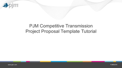 Thumbnail for entry Competitive Transmission Project Proposal Template Tutorial