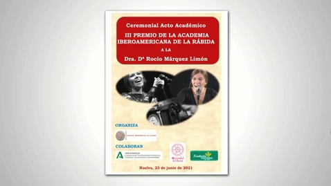 Miniatura para Concesión del Premio Academia Iberoamericana de La Rábida a la Dra. Dª Rocío Márquez Limón