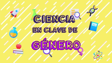 Miniatura para la entrada CIENCIA EN CLAVE DE GÉNERO - AUXILIADORA PRIETO (alumnado)