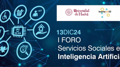 Miniatura para I Foro Servicios Sociales e Inteligencia Artificial