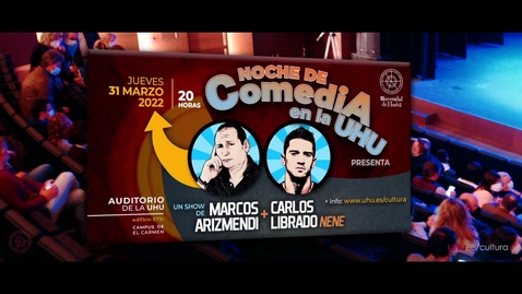 Miniatura para la entrada Noche de comedia en la UHU: &quot;Marcos Arizmendi y Carlos Librado &quot;Nene&quot;