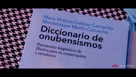 Miniatura para Presentación DICCIONARIO ONUBENSISMOS Universidad de Huelva