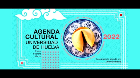 Miniatura para la entrada Agenda Cultural UHU Enero Febrero Marzo 2022