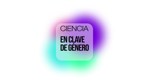 Miniatura para CIENCIA EN CLAVE DE GÉNERO - REYES SÁNCHEZ