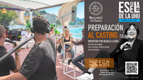 Miniatura para Vídeo Resumen Curso Preparación al Casting-Escuela de Cine UHU 2026