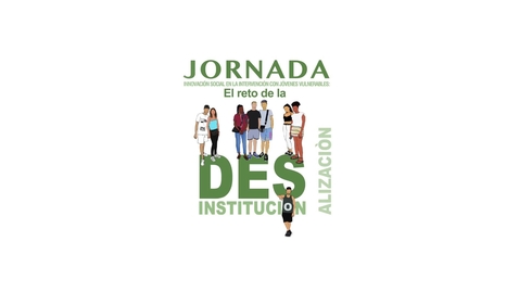 Miniatura para Jornada Desinstitucionalización Parte 2