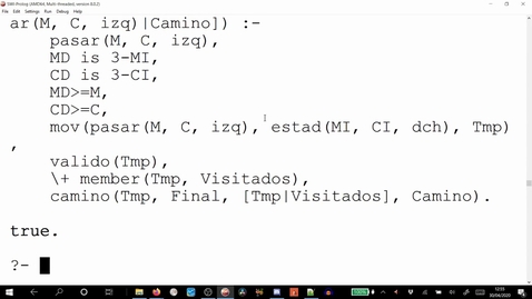 Miniatura para RC#12.1 ULTIMA SESIÓN! PROLOG DEPURACIÓN DE CÓDIGO. JUEGO MISSIONEROS Y CANIBALES 🦠😷🏡🧻 2020-04-30