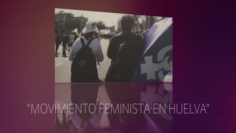 Miniatura para Promoción Exposición Fotográfica Movimiento Feminista de Huelva