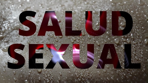 Miniatura para Salud sexual: previniendo contagios, placer saludable
