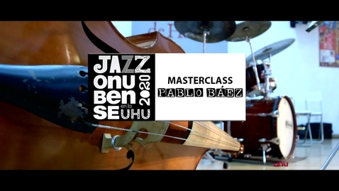 Miniatura para la entrada Jazz onubense en la UHU. Masterclass: Pablo Báez