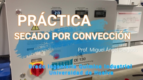 Miniatura para VIDEOTUTORIAL SECADO POR CONVECCION