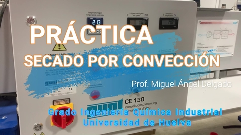 Miniatura para la entrada VIDEOTUTORIAL SECADO POR CONVECCION