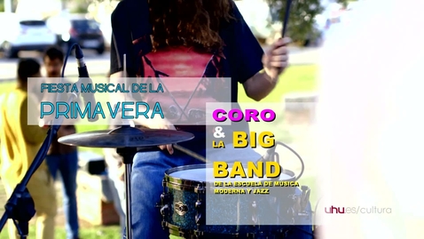 Miniatura para la entrada Fiesta Musical de la Primavera en la Universidad de Huelva