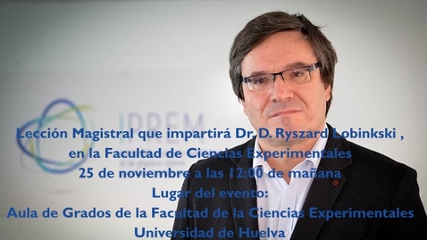 Miniatura para Conferencia Dr. D. Ryszard Lobinski