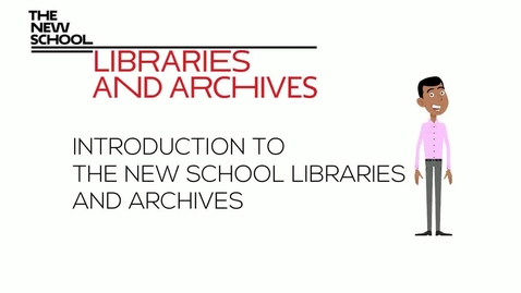 Thumbnail for entry Introduction to The New School Libraries and Archives