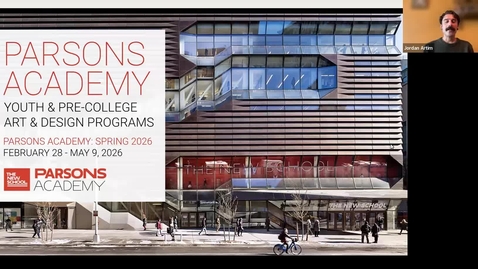 Thumbnail for ONLINE | Parsons Academy: Spring 2026 | Youth &amp; Pre-College Webinar