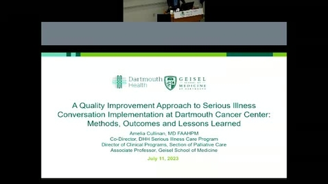 Thumbnail for entry A Quality Improvement Approach to Serious Illness Conversation Implementation at Dartmouth Cancer Center:  Methods, Outcomes and Lessons Learned