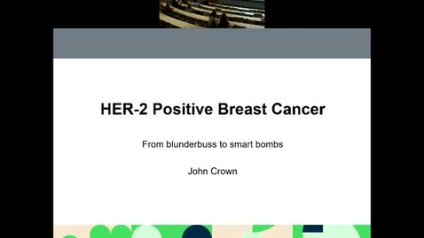 Thumbnail for entry HER2 Positive Breast Cancer