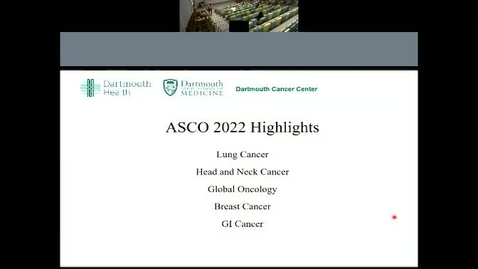 Thumbnail for entry Dartmouth Cancer Center Grand Rounds-ASCO Review