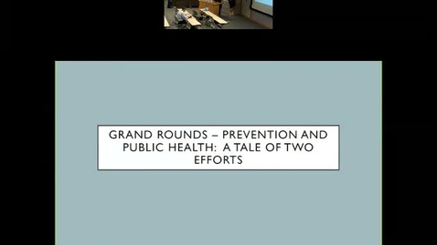 Thumbnail for Prevention and Public Health:  a tale of two efforts