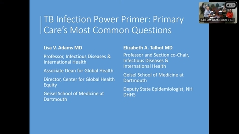 Thumbnail for Primary Care Grand Rounds - TB Infection Power Primer: Answering Primary Care's Most Common Questions, Lisa V. Adams, MD, Elizabeth A. Talbot, MD - 5/15/2025