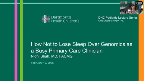 Thumbnail for February 2026 -  How Not to Lose Sleep Over Genomics as a Busy Primary Care Clinician