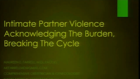 Thumbnail for Intimate Partner Violence Acknowledging The Burden, Breaking The Cycle