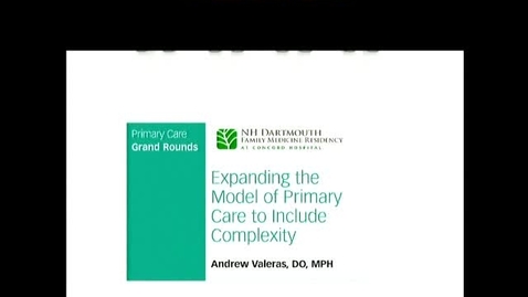 Thumbnail for entry Expanding the Model of Primary Care to Include Complexity