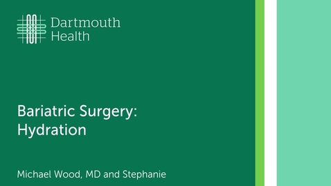 Thumbnail for Bariatric Surgery: Tips for Hydration