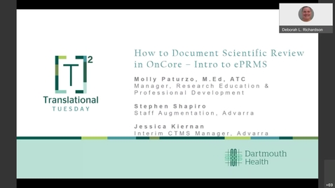 Thumbnail for entry Translational Tuesday- How to Document Scientific Review in OnCore - Intro to ePRMS