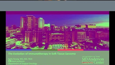 Thumbnail for The Evolution of Immunotherapy in Soft Tissue Sarcoma