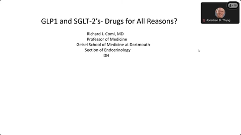 Thumbnail for Primary Care Grand Rounds - GLP-1 agonists and SGLT-2 inhibitors: Benefits Beyond Glycemic Control, Richard J. Comi, MD - 12-19-2024