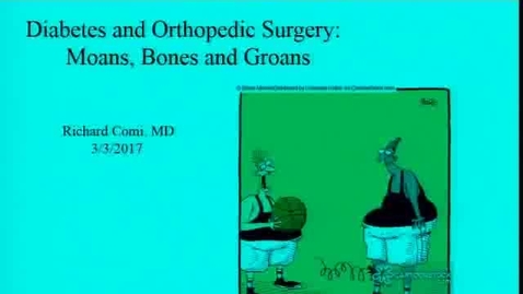 Thumbnail for Diabetes and Orthopedic Surgery