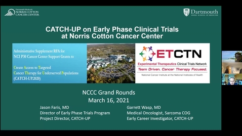 Thumbnail for entry CATCH-UP on Early Phase Clinical Trial Opportunities for Our Cancer Patients at Norris Cotton Cancer Center