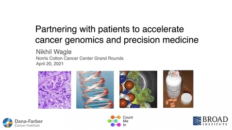 Thumbnail for entry Partnering with Patients to Accelerate Cancer Genomics and Precision Medicine