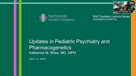 Thumbnail for April 2026 - Updates in Pediatric Psychiatry and Pharmacogenetics
