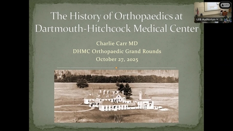 Thumbnail for The History of Orthopaedics at Dartmouth-Hitchcock Medical Center