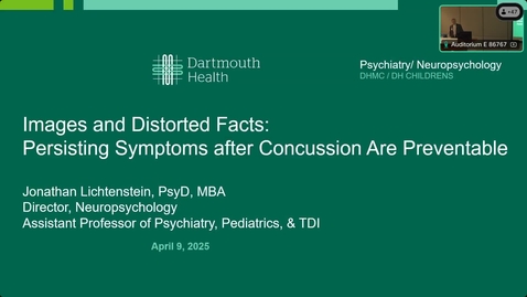 Thumbnail for Images and Distorted Facts: Persistent Symptoms after Concussion are Preventable
