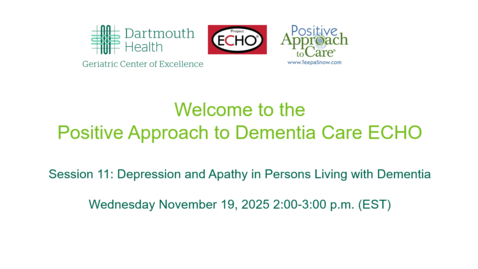 Thumbnail for S11 Positive Approaches to Dementia Care ECHO Cohort 2