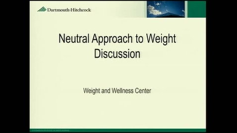 Thumbnail for entry Neutral Approach to Weight Discussion