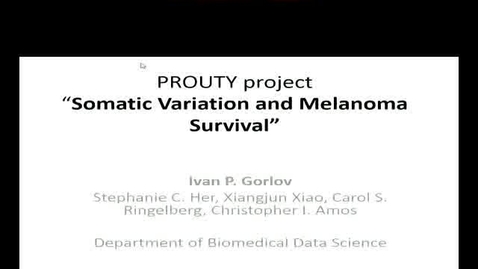 Thumbnail for Prouty Project: Somatic Variation and Melanoma Survival