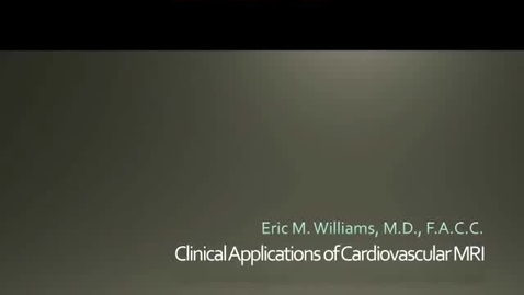 Thumbnail for Clinical Applications of Cardiovascular MRI