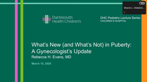 Thumbnail for March 2026 - What’s New (and What’s Not) in Puberty: A Gynecologist’s Update